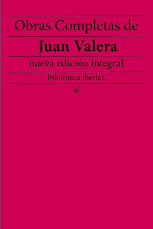 Produktbild: Obras completas de Juan Valera (nueva edici&oacute;n integral)