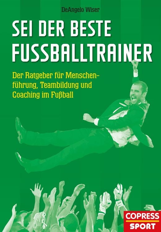 Produktbild: Sei der beste Fu&szlig;balltrainer