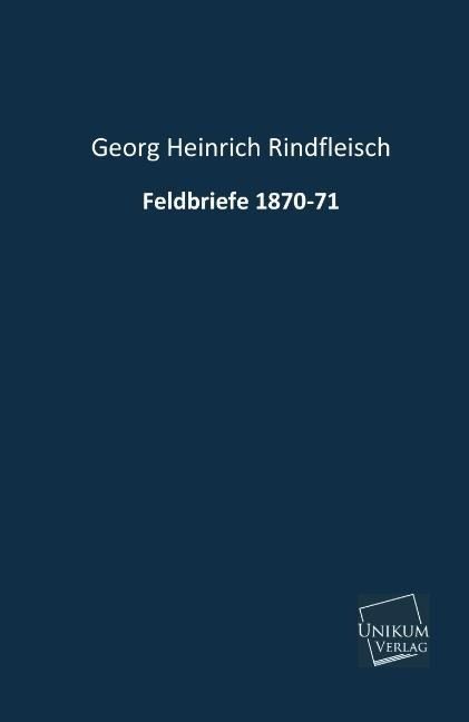 Produktbild: Rindfleisch, G: Feldbriefe 1870-71