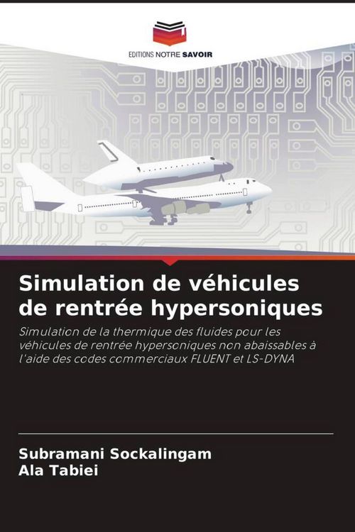 Produktbild: Simulation de v&eacute;hicules de rentr&eacute;e hypersoniques
