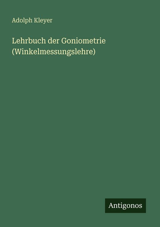 Produktbild: Lehrbuch der Goniometrie (Winkelmessungslehre)