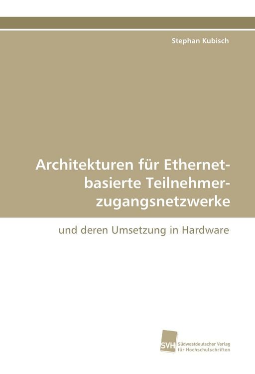 Produktbild: Architekturen f&uuml;r Ethernet-basierte Teilnehmer-zugangsnetzwerke
