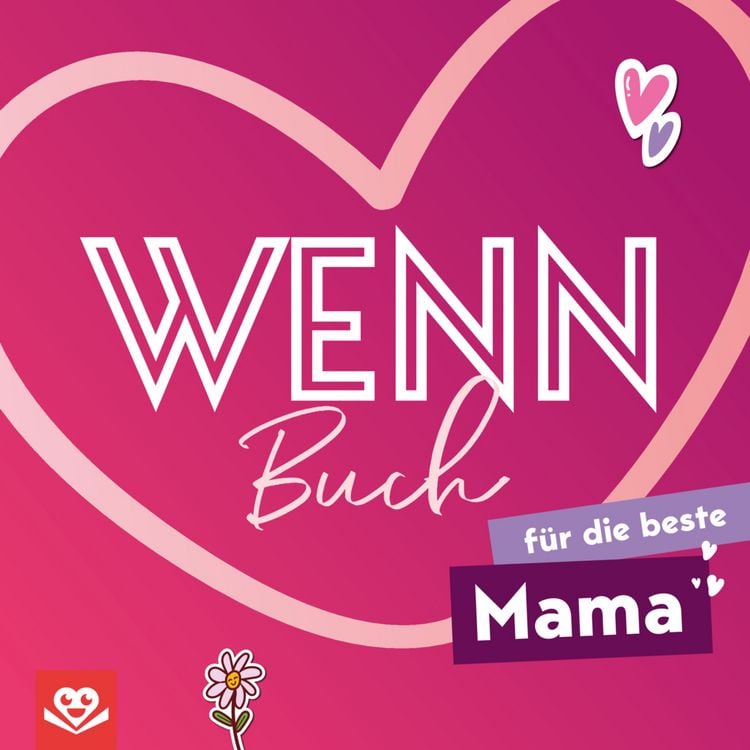 Produktbild: Wenn-Buch f&uuml;r die beste Mama