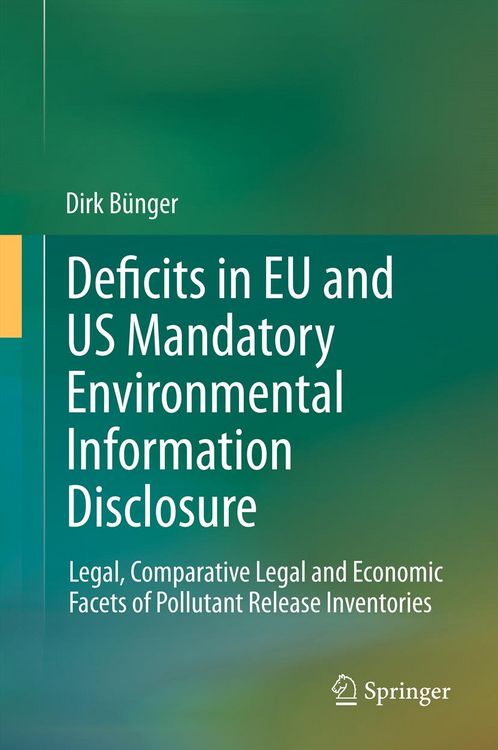 Produktbild: Deficits in EU and US Mandatory Environmental Information Disclosure