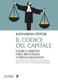 Produktbild: Il codice del capitale. Come il diritto crea ricchezza e disuguaglianza
