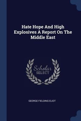 Produktbild: Hate Hope And High Explosives A Report On The Middle East