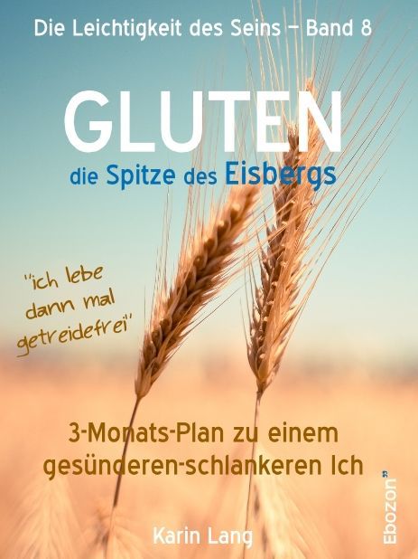 Produktbild: GLUTEN - die Spitze des Eisbergs