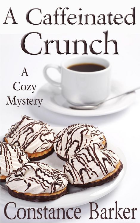 Produktbild: A Caffeinated Crunch (Caesar's Creek Cozy Mystery Series, #2)