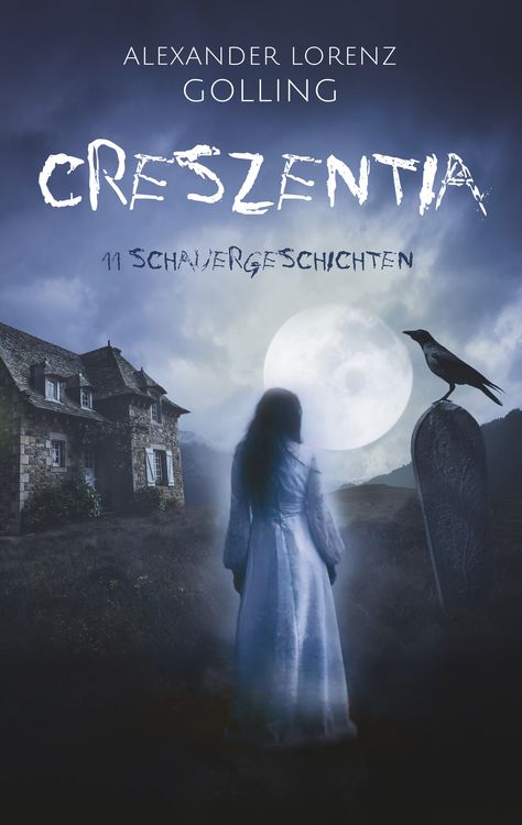 Produktbild: Creszentia (11 Schauergeschichten)