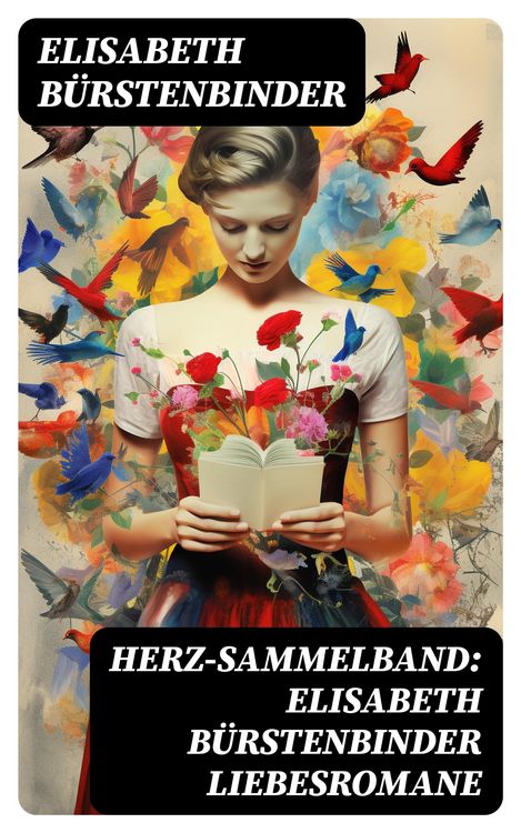 Produktbild: Herz-Sammelband: Elisabeth B&uuml;rstenbinder Liebesromane
