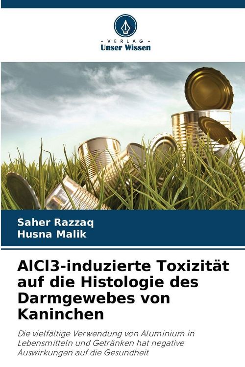 Produktbild: AlCl3-induzierte Toxizit&auml;t auf die Histologie des Darmgewebes von Kaninchen