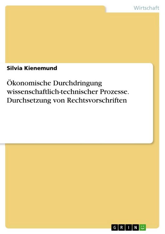 Produktbild: &Ouml;konomische Durchdringung wissenschaftlich-technischer Prozesse. Durchsetzung von Rechtsvorschriften