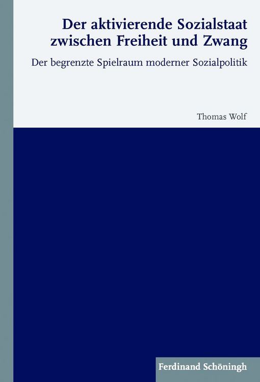Produktbild: Der aktivierende Sozialstaat zwischen Freiheit und Zwang