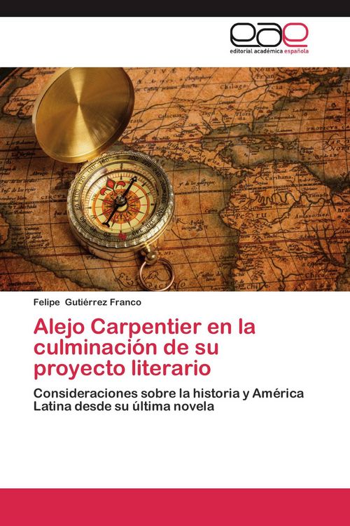 Produktbild: Alejo Carpentier en la culminaci&oacute;n de su proyecto literario