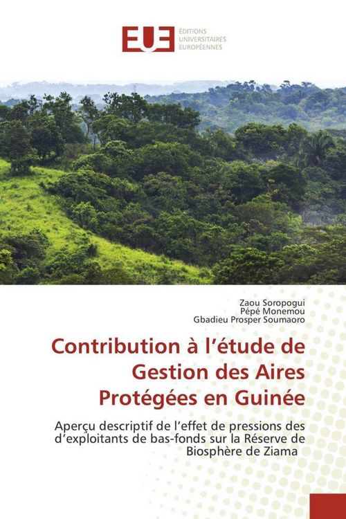 Produktbild: Contribution &agrave; l'&eacute;tude de Gestion des Aires Prot&eacute;g&eacute;es en Guin&eacute;e
