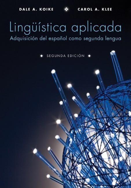 Produktbild: Ling&atilde;1/4istica Aplicada: Adquisici&atilde;3n del Espa&ntilde;ol Como Segunda Lengua, Segunda Edici&atilde;3n