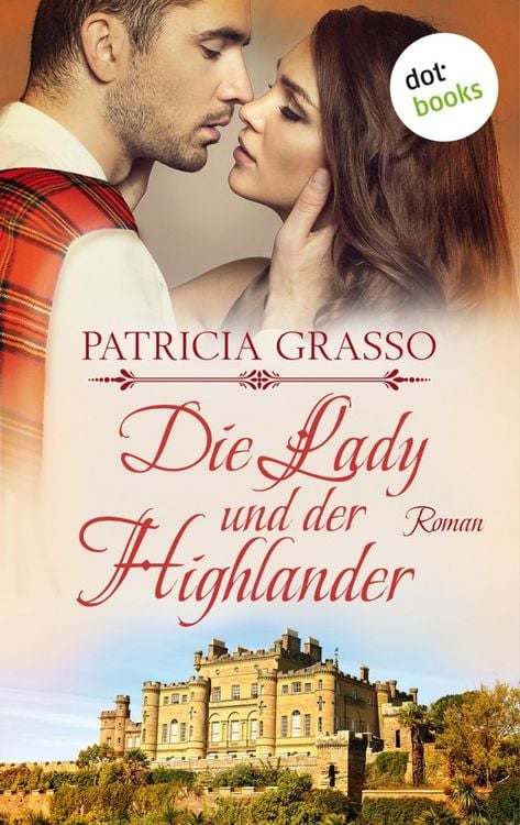 Produktbild: Die Lady und der Highlander - Devereux-MacArthur-Reihe: Band 5