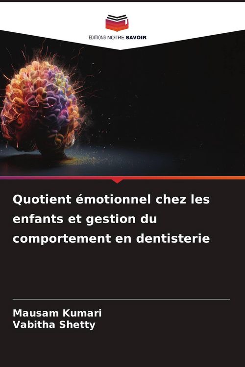 Produktbild: Quotient &eacute;motionnel chez les enfants et gestion du comportement en dentisterie