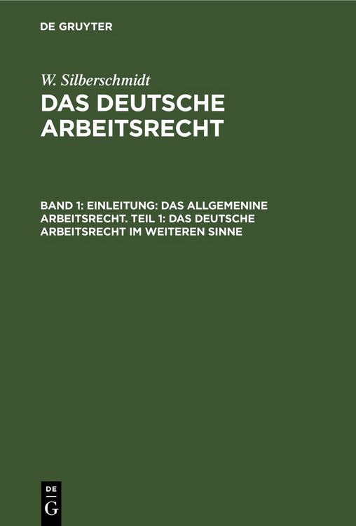 Produktbild: Einleitung: Das allgemenine Arbeitsrecht. Teil 1: Das deutsche Arbeitsrecht im weiteren Sinne