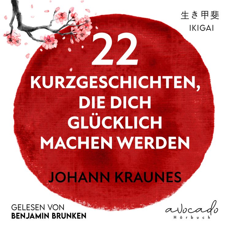 Produktbild: 22 Kurzgeschichten, die dich gl&uuml;cklich machen werden