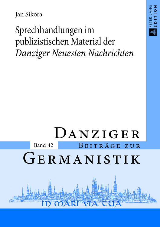 Produktbild: Sprechhandlungen im publizistischen Material der &laquo;Danziger Neuesten Nachrichten&raquo;