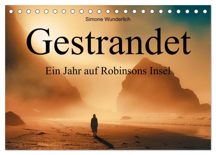 Produktbild: Gestrandet - Ein Jahr auf Robinsons Insel (Tischkalender 2026 DIN A5 quer), CALVENDO Monatskalender