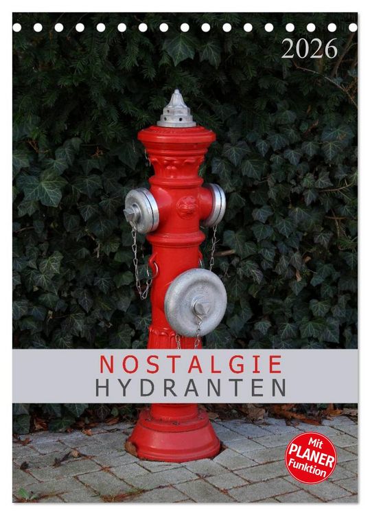 Produktbild: Nostalgie Hydranten (Tischkalender 2026 DIN A5 hoch), CALVENDO Monatskalender