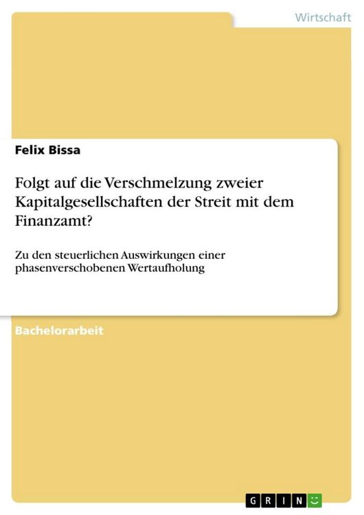 Produktbild: Folgt auf die Verschmelzung zweier Kapitalgesellschaften der Streit mit dem Finanzamt?