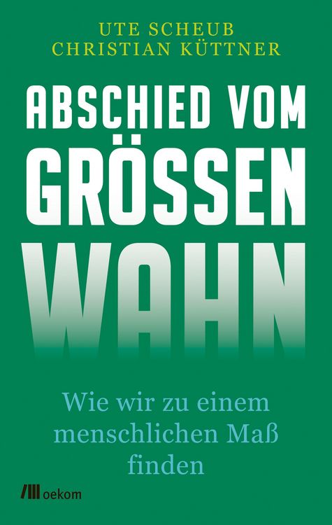 Produktbild: Abschied vom Gr&ouml;&szlig;enwahn