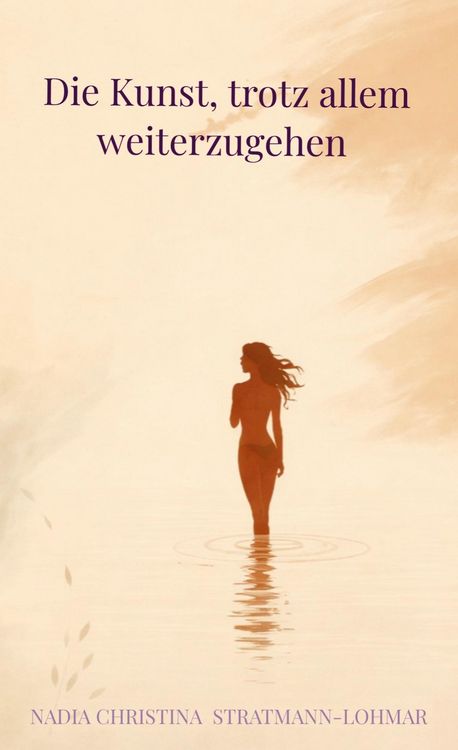 Produktbild: Die Kunst, trotz allem weiterzugehen