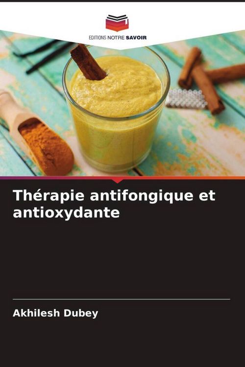 Produktbild: Th&eacute;rapie antifongique et antioxydante