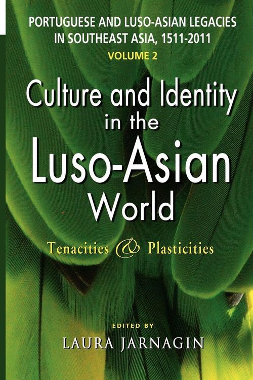Produktbild: Portuguese and Luso-Asian Legacies in Southeast Asia, 1511-2011, Vol. 2