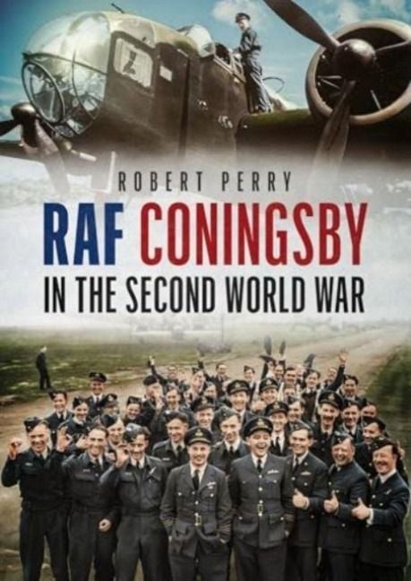 Produktbild: RAF Coningsby in the Second World War