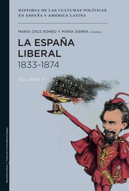 Produktbild: La Espa&ntilde;a liberal, 1833-1874