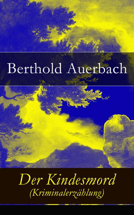 Produktbild: Der Kindesmord (Kriminalerz&auml;hlung)