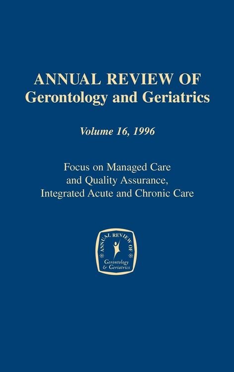 Produktbild: Annual Review of Gerontology and Geriatrics, Volume 16, 1996