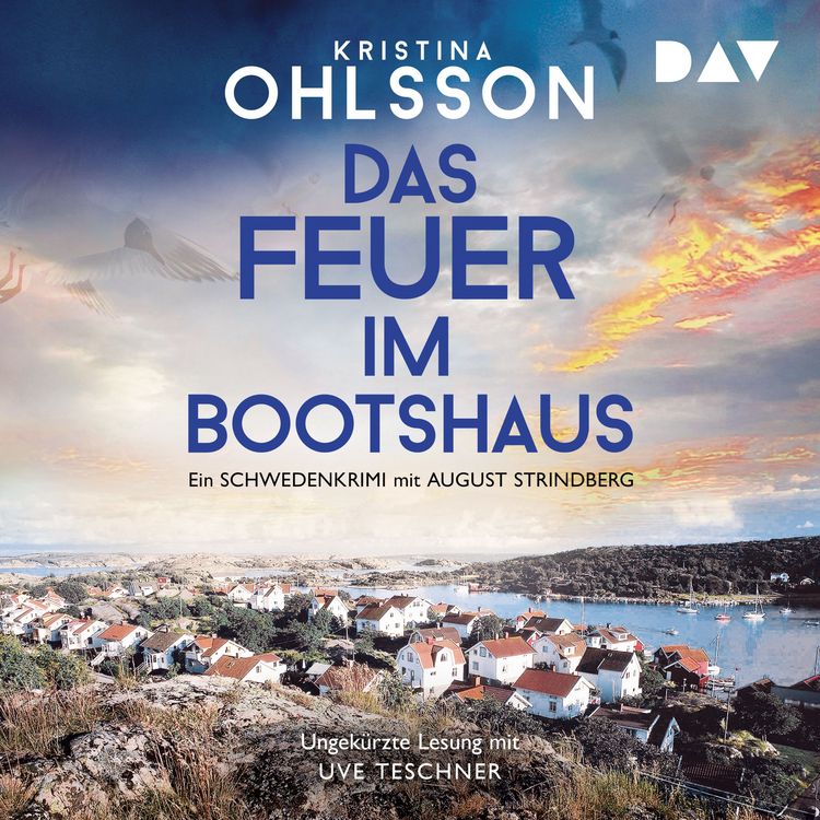 Produktbild: Das Feuer im Bootshaus. Ein Schwedenkrimi mit August Strindberg
