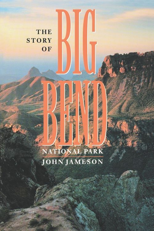 Produktbild: The Story of Big Bend National Park