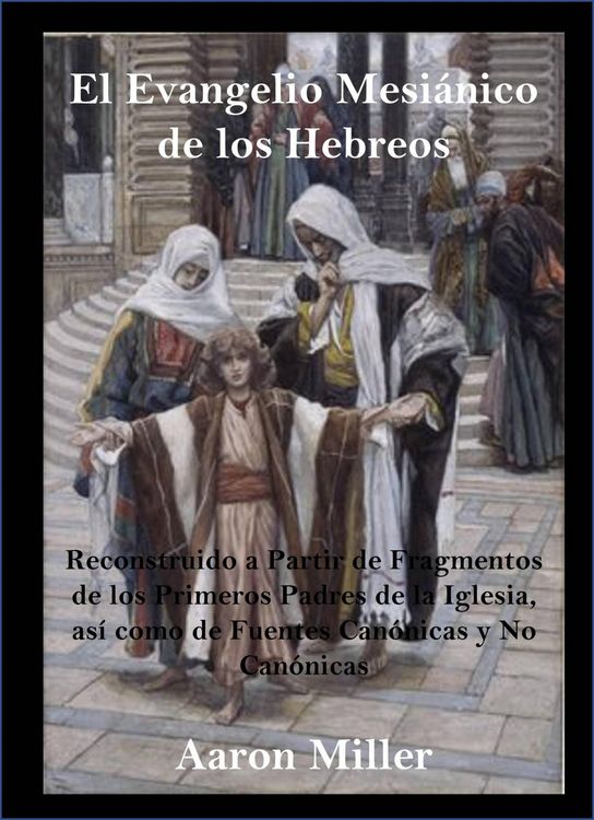 Produktbild: El Evangelio Mesi&aacute;nico de los Hebreos
