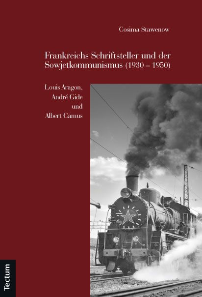Produktbild: Frankreichs Schriftsteller und der Sowjetkommunismus (1930-1950)