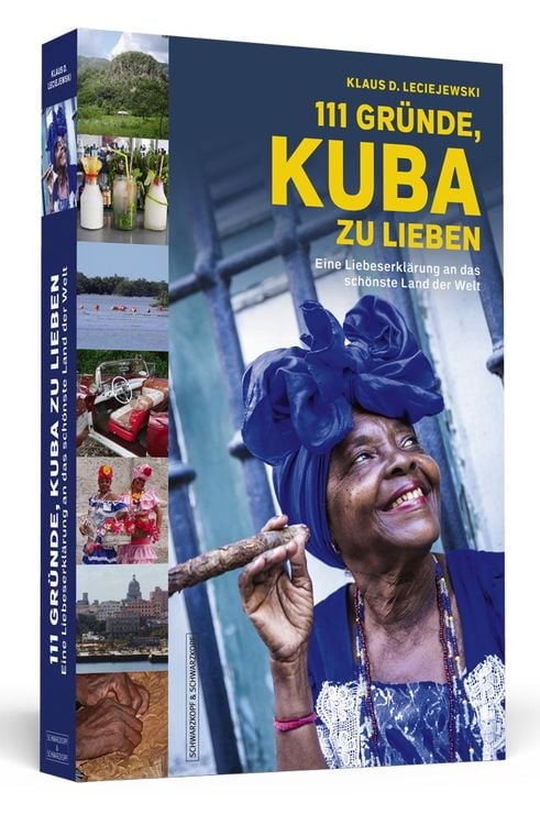 Bild vom Artikel 111 Gründe, Kuba zu lieben vom Autor Klaus D. Leciejewski