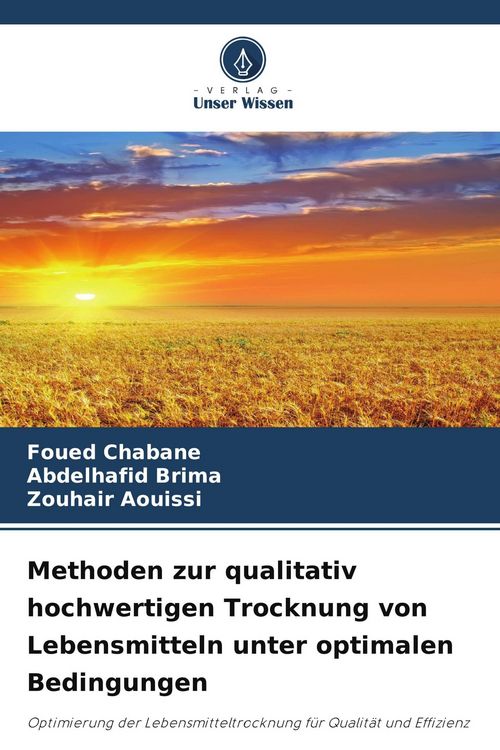 Produktbild: Methoden zur qualitativ hochwertigen Trocknung von Lebensmitteln unter optimalen Bedingungen