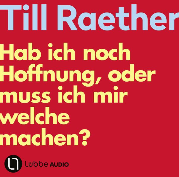 Produktbild: Hab ich noch Hoffnung, oder muss ich mir welche machen?
