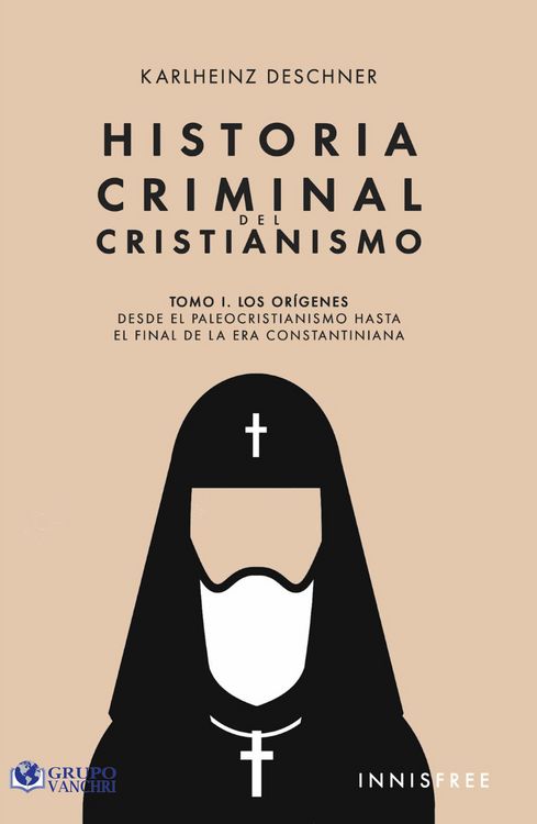 Produktbild: Historia Criminal Del Cristianismo Tomo I: Los Or&iacute;genes
