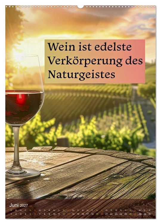 Produktbild: Im Zeichen des Weins - Gedanken f&uuml;r Geniesser (hochwertiger Premium Wandkalender 2027 DIN A2 hoch), Kunstdruck in Hochglanz