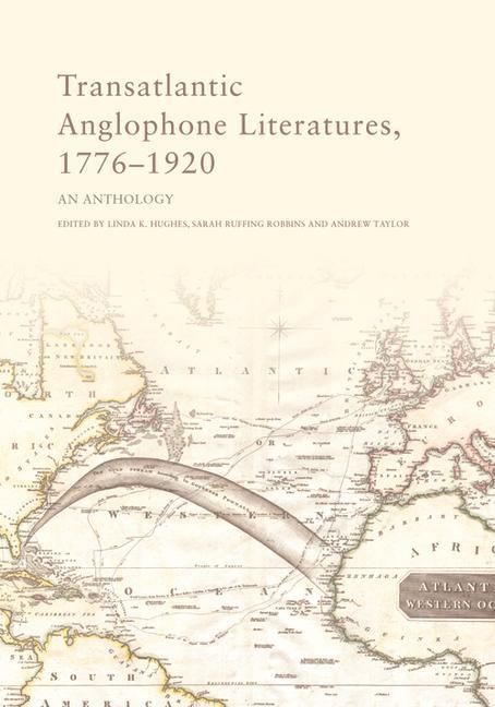 Produktbild: Transatlantic Anglophone Literatures, 1776-1920