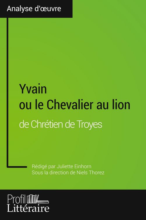 Produktbild: Yvain ou le Chevalier au lion de Chr&eacute;tien de Troyes (Analyse approfondie)
