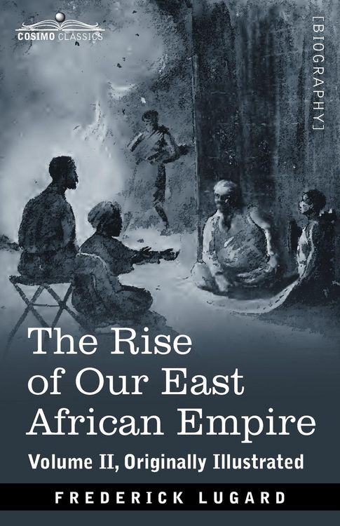 Produktbild: The Rise of Our East African Empire