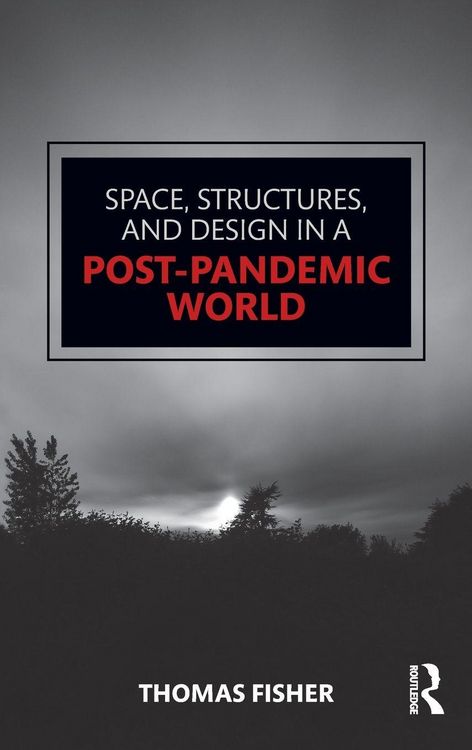Produktbild: Space, Structures and Design in a Post-Pandemic World