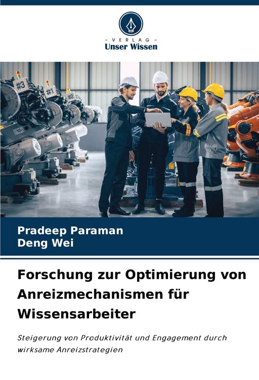 Produktbild: Forschung zur Optimierung von Anreizmechanismen f&uuml;r Wissensarbeiter